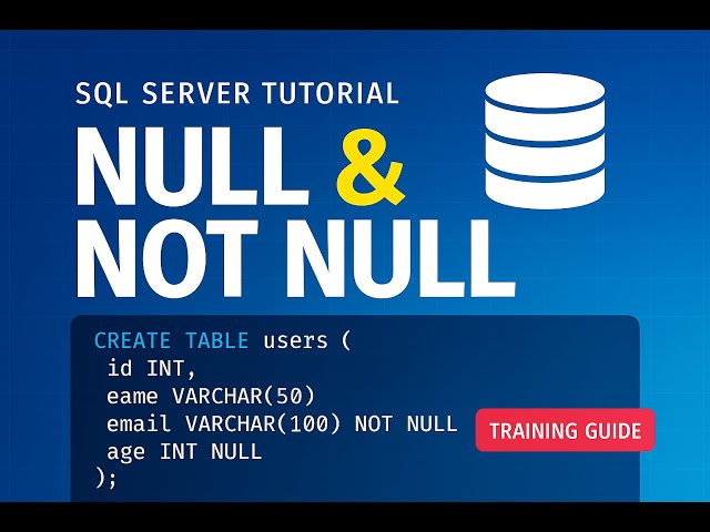 SQL NULL vs NOT NULL Explained | Find Missing Data Fast