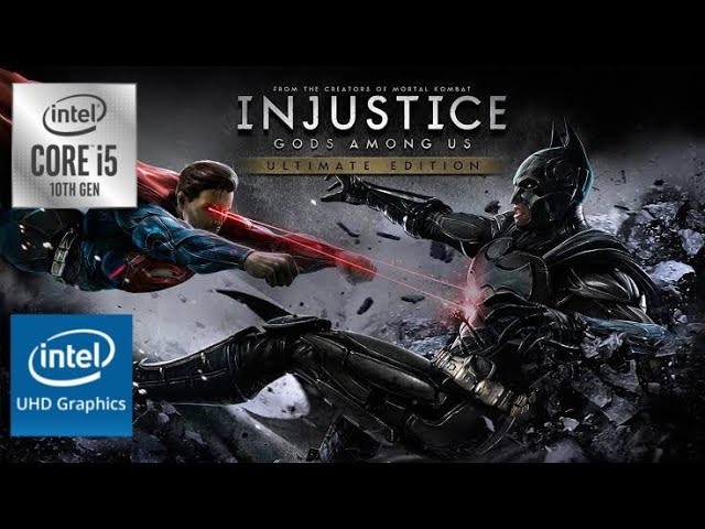 Injustice Gods Among Us on Intel UHD graphics, 8Gb Ram i5 