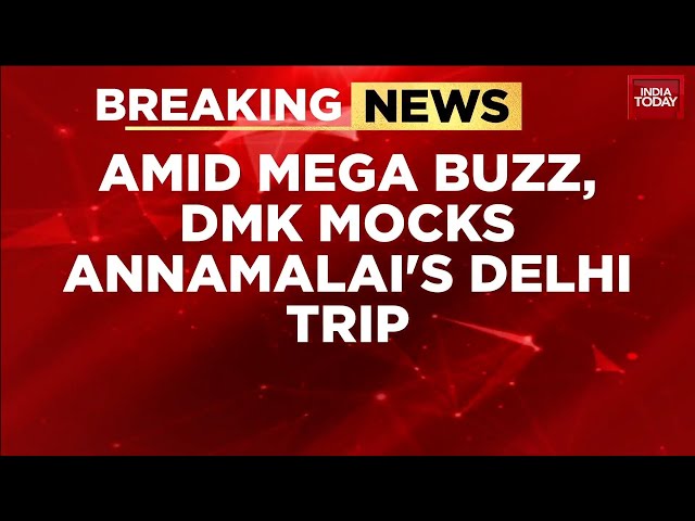 Breaking News: DMK Mocks BJP's Annamalai Over Rumours Of Forming New Party Ahead Of Delhi Visit