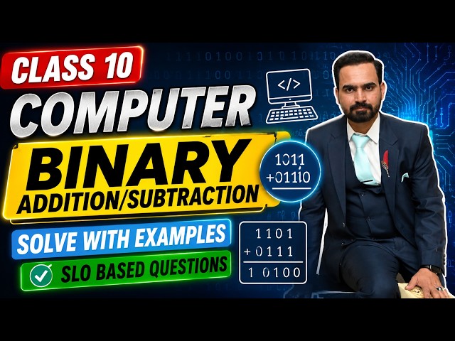 CLASS 10 COMPUTER | BINARY ADDITION/SUBTRACTION | PRACTICE WITH EXAMPLE | EASY METHOD | SLO BASED Qs