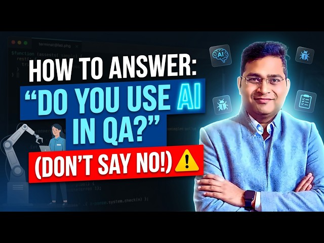 How to Answer "Do You Use AI in QA?" (Don't Say No!)