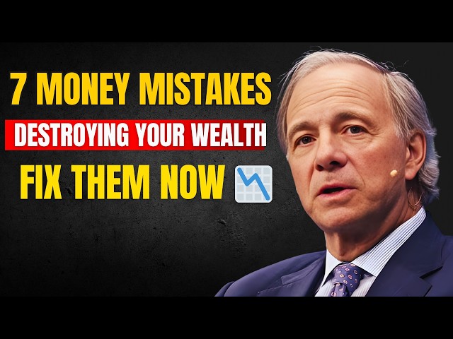 Ray Dalio: 7 Financial Mistakes That Destroy Wealth Fast | Inspired Financial Warning
