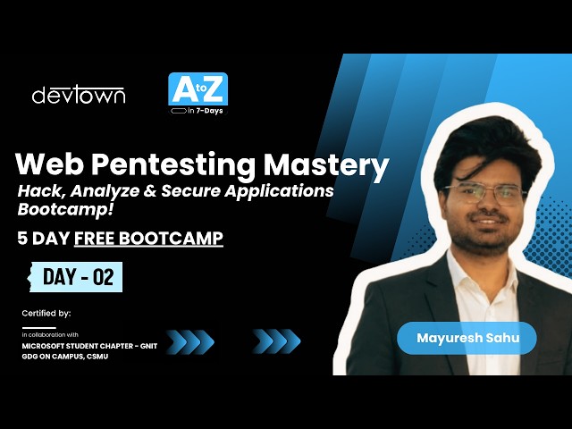 DAY - 2 | WEB PENTESTING MASTERY – HACK, ANALYZE & SECURE APPLICATION  - 5 DAYS FREE BOOTCAMP