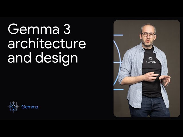 Gemma 3 architecture and design