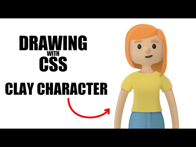 Drawing with CSS: Clay Character