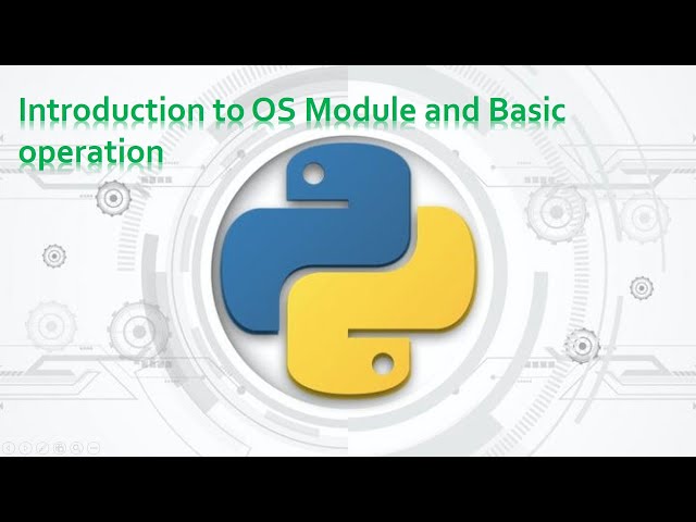 40.Complete Python Basics for Automation - Introduction to Python OS Module and Basic operation