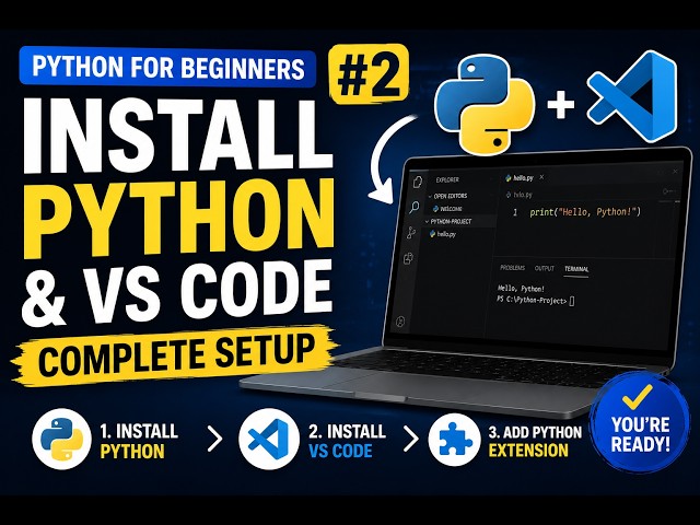 Python for Beginners #2 – Install Python & VS Code | Complete Setup
