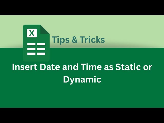 How to Insert Date and Time as Static or Dynamic in Excel | Excel Tips & Tricks