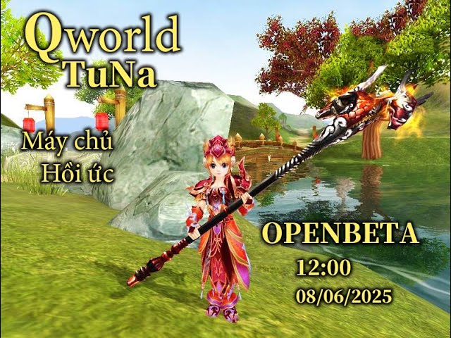 👉【Qworld TuNa】Máy chủ Hồi Ức