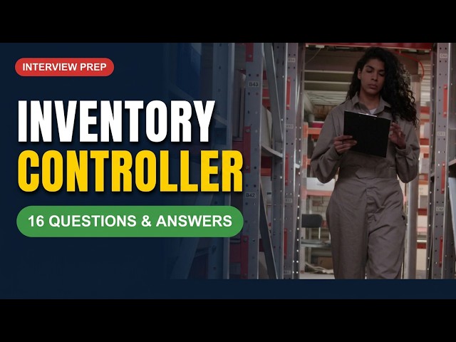 Inventory Controller Interview Questions & Answers | 16 Questions