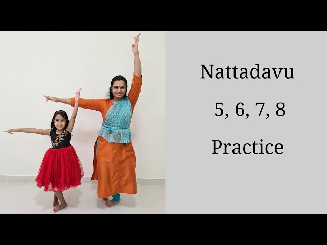 Bharatanatyam Basics: Episode 17:Nattadavu 5, 6, 7, 8 Practice