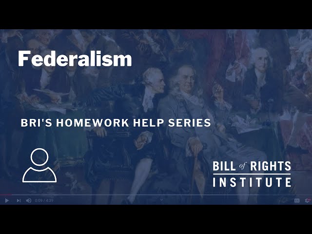 Federalism | BRI’s Homework Help Series
