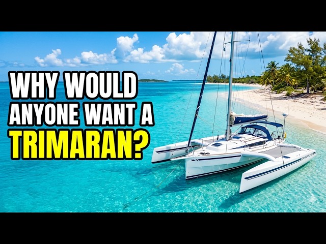 ¿Por qué querría alguien un trimarán?