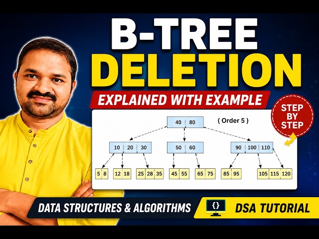 B-Tree Deletion Explained with Example | Data Structures & Algorithms | DSA Tutorial