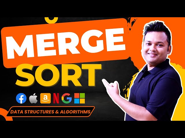 Merge Sort Algorithm | How Merge Sort Works? | Full explanation for Merge Sort with example