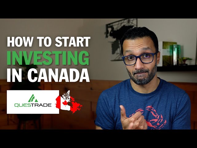 How to Open a QUESTRADE Account and Start Investing in the Stock Market