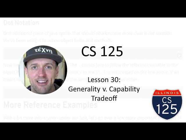 CS 125 Fall 2020 Lesson 30: Generality v. Capability Tradeoff