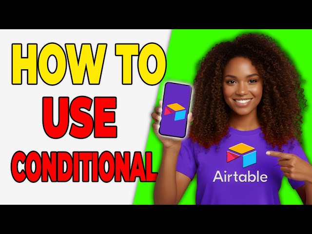 How To Use Conditional Formatting In Airtable [Visual Rules]