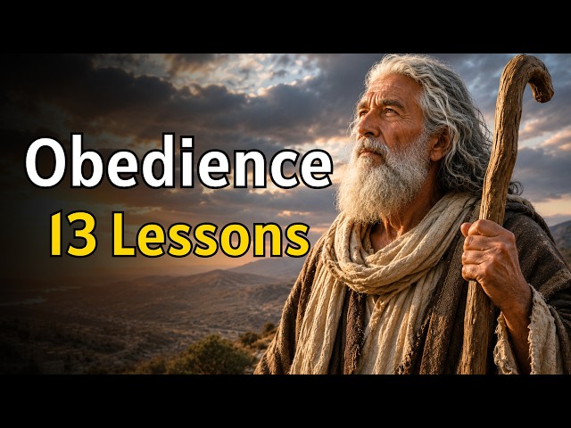 What Happens When You Obey God? | 13 Powerful Bible Lessons