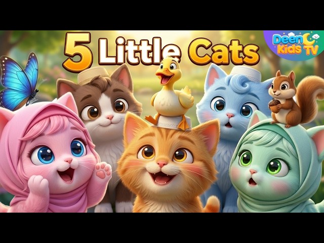 Five Little Cats | Islamic version of Five Little Ducks | Nursery Rhyme for Kids | Muslim Kids Song