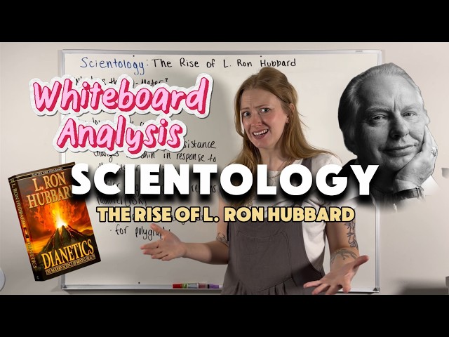 Whiteboard Analysis of Scientology PART 1: The Rise of L. Ron Hubbard