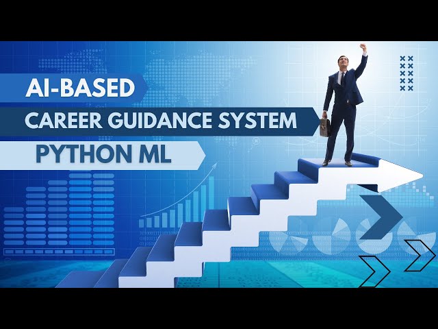 AI-Based Career Guidance System using Python Machine Learning (ML) | Final Year Project