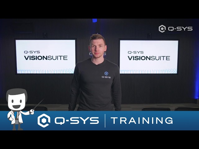 Q-SYS VisionSuite Design Training: 1 - Introduction
