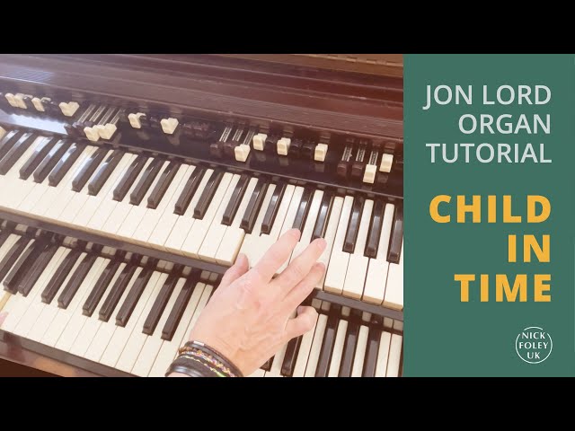 How to play Deep Purple's Child In Time on the Organ