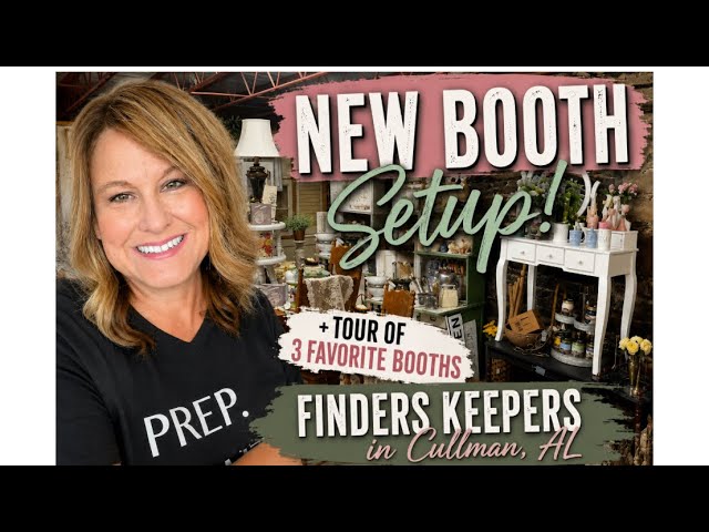 Setting Up My NEW Antique Booth + Touring 3 of My Favorite Booths!