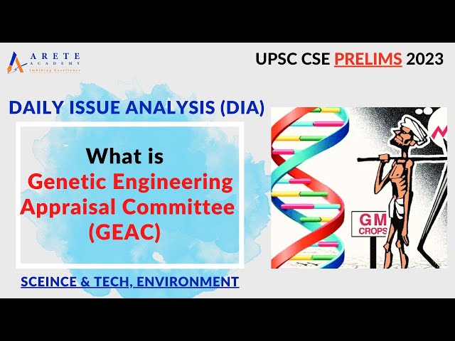 DIA Prelims 2023 : What is GEAC ? || Environment