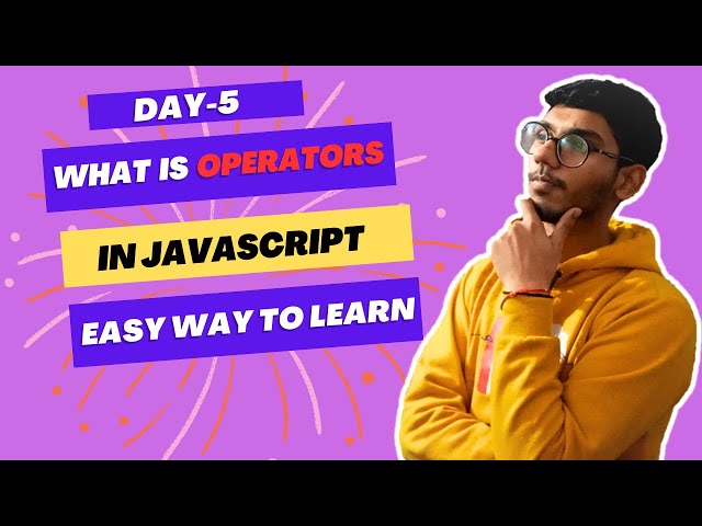 What is Operator in JavaScript || Easy Way to Understand