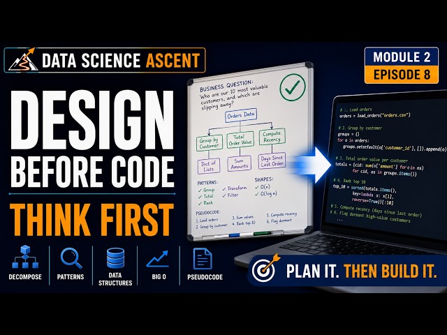 Design Before Code: Think Like a Senior Data Scientist | Mod2 Capstone | Data Science Ascent M2:E8