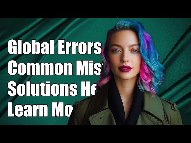 Understanding global[{a}]=7: Common Errors and Solutions Explained