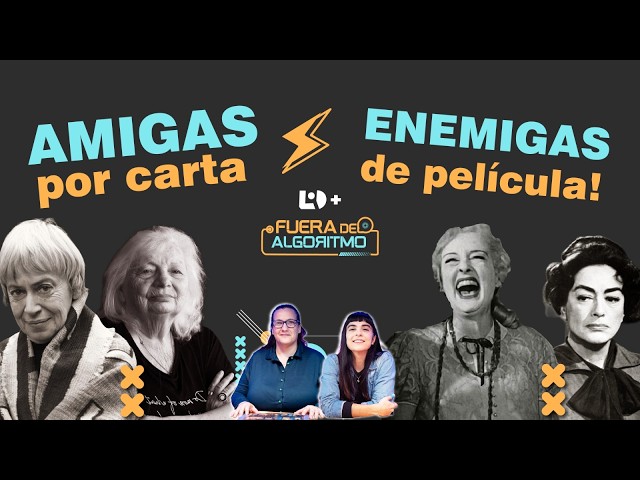 [Fuera del Algoritmo] Amigas por carta y enemigas de película - Episodio 3