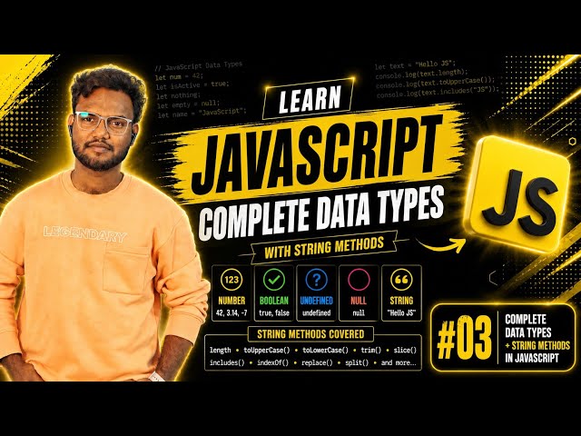 JavaScript Data Types & Complete String Methods in Telugu 🔥 | JS Tutorial for Beginners | Video #03