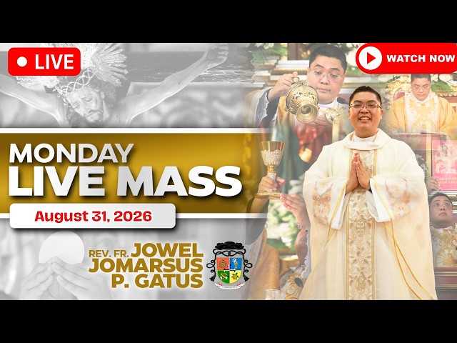 FILIPINO LIVE MASS TODAY ONLINE *AUGUST 31, 2026* FR. JOWEL JOMARSUS GATUS