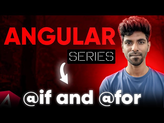 What is @if and @for? Angular Complete Tutorial in Tamil - Ep10