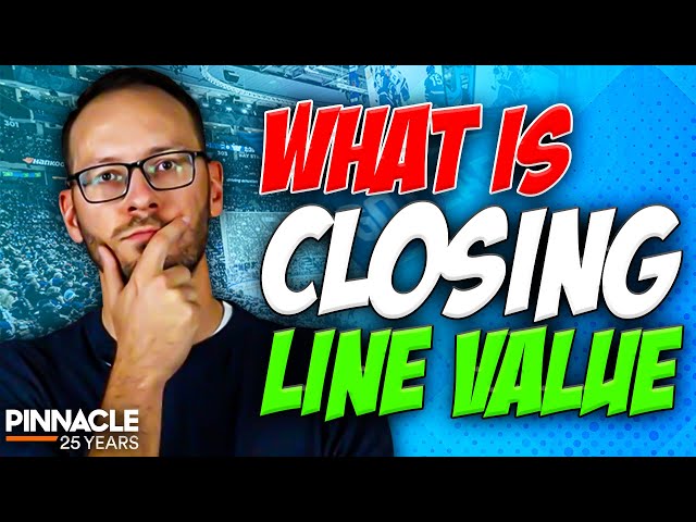 What is Closing Line Value?