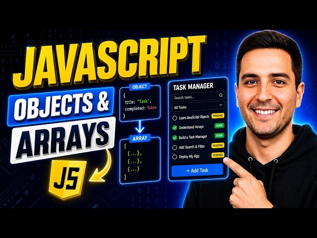 #7. The INSANE Power of JavaScript Objects & Arrays | Build a Real Task Manager