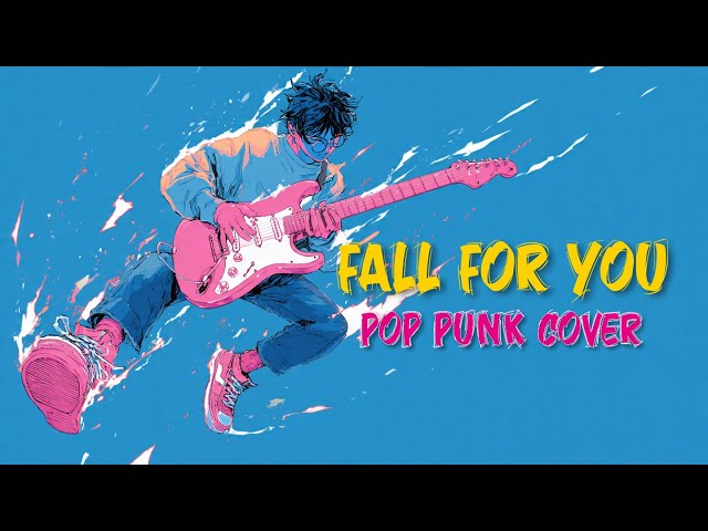 Fall For You Pop Punk Version – Secondhand Serenade | Anime MV Cover by SKDP”