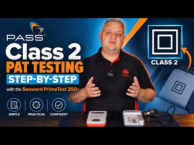 Class 2 PAT Testing: Step-by-Step with the Seaward PrimeTest 250+