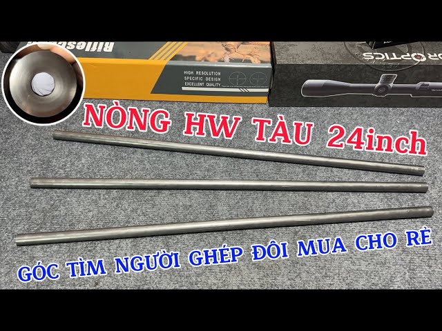 GÓC GHÉP ĐÔI MUA CHO RẺ - CÀNH PCP NÒNG SÚNG HW TÀU 24INCH CHUYÊN BEM TẦM XA - KẸO GÌ CHẢ OK