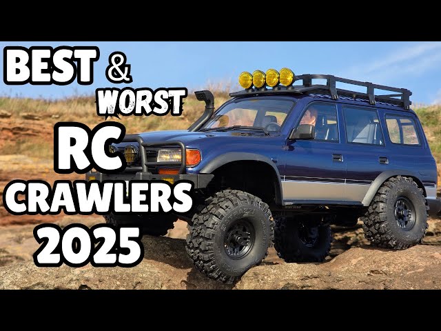 Best & Worst RC Crawlers 2025!