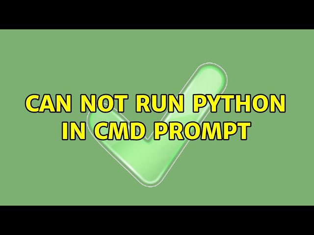 Can not run python in cmd prompt