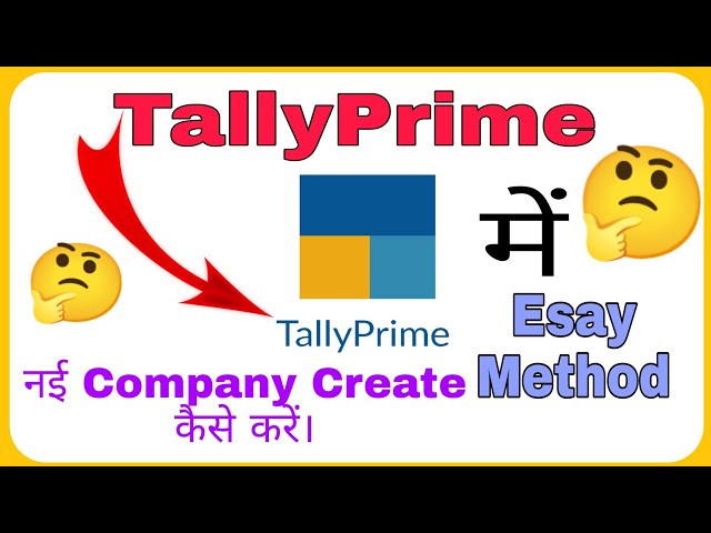 How to craete_ tallyPrime new company _आसान भाषा में।
