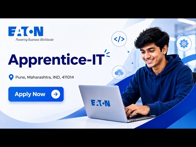 Eaton Apprentice-IT Hiring 2026🔥 | Hybrid IT Apprentice | Freshers | Apply Now | 2026 Graduates