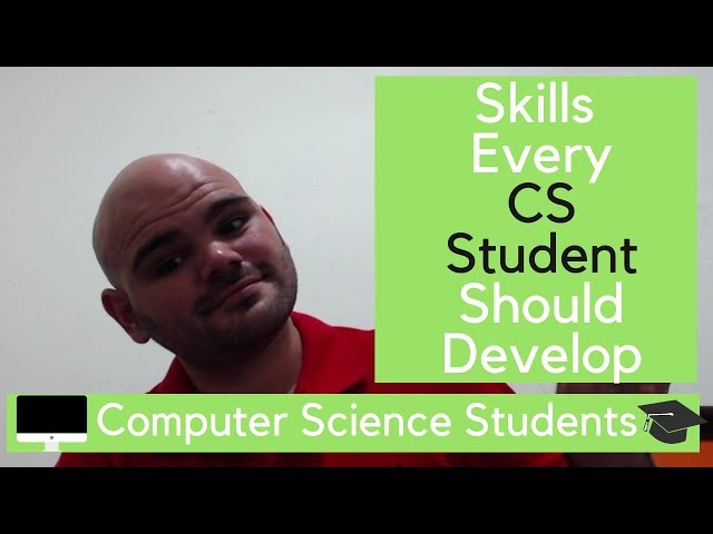 Skills Every Computer Science Major Should Know (Develop) - 2019 - MUST WATCH!