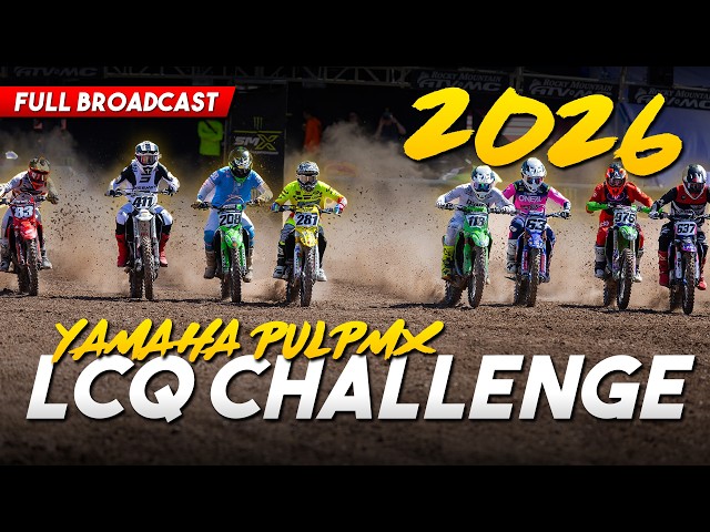 2026 PulpMX Yamaha LCQ Challenge | Livestream