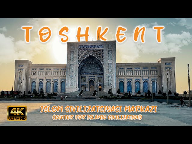 4K WALK TOSHKENT ISLOM SIVILIZATSIYASI MARKAZI ISLAMIC CIVILIZATION CENTER FOR ISLAMIC CIVILIZATION