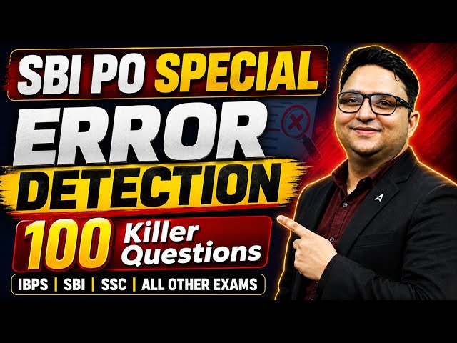SBI PO SPECIAL ERROR DETECTION 100 Killer Questions IBPS | SBI | SSC | By Anubhav Sir